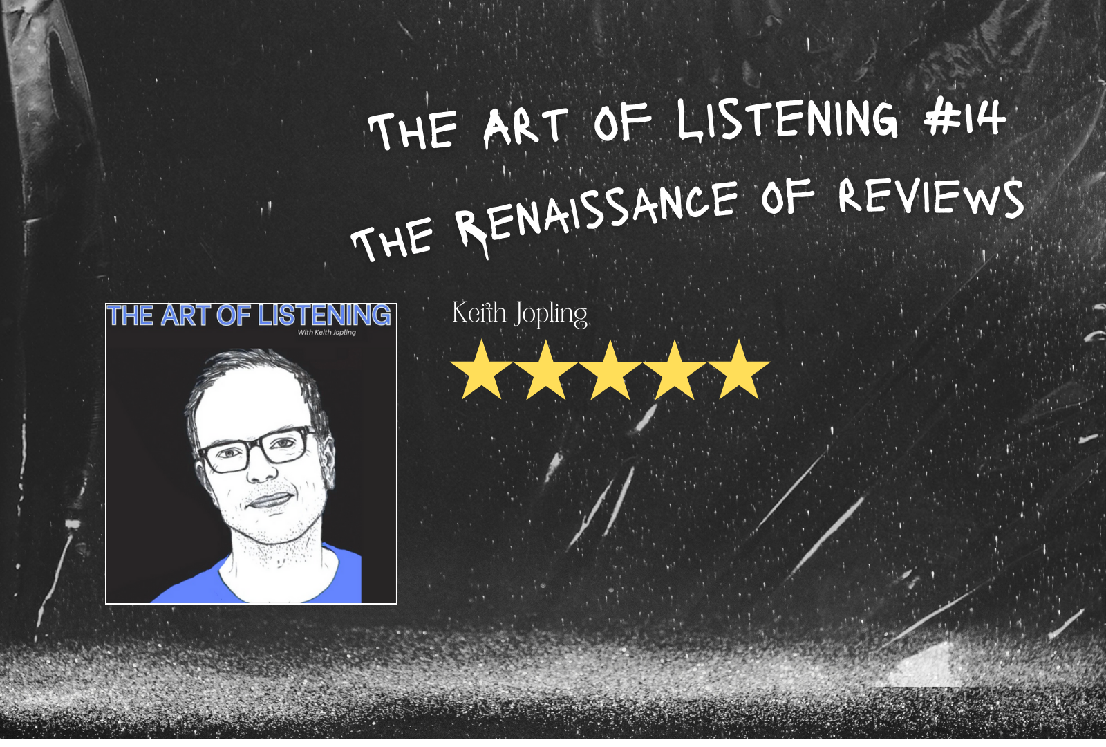 Art of Listening #14 with Keith Jopling  