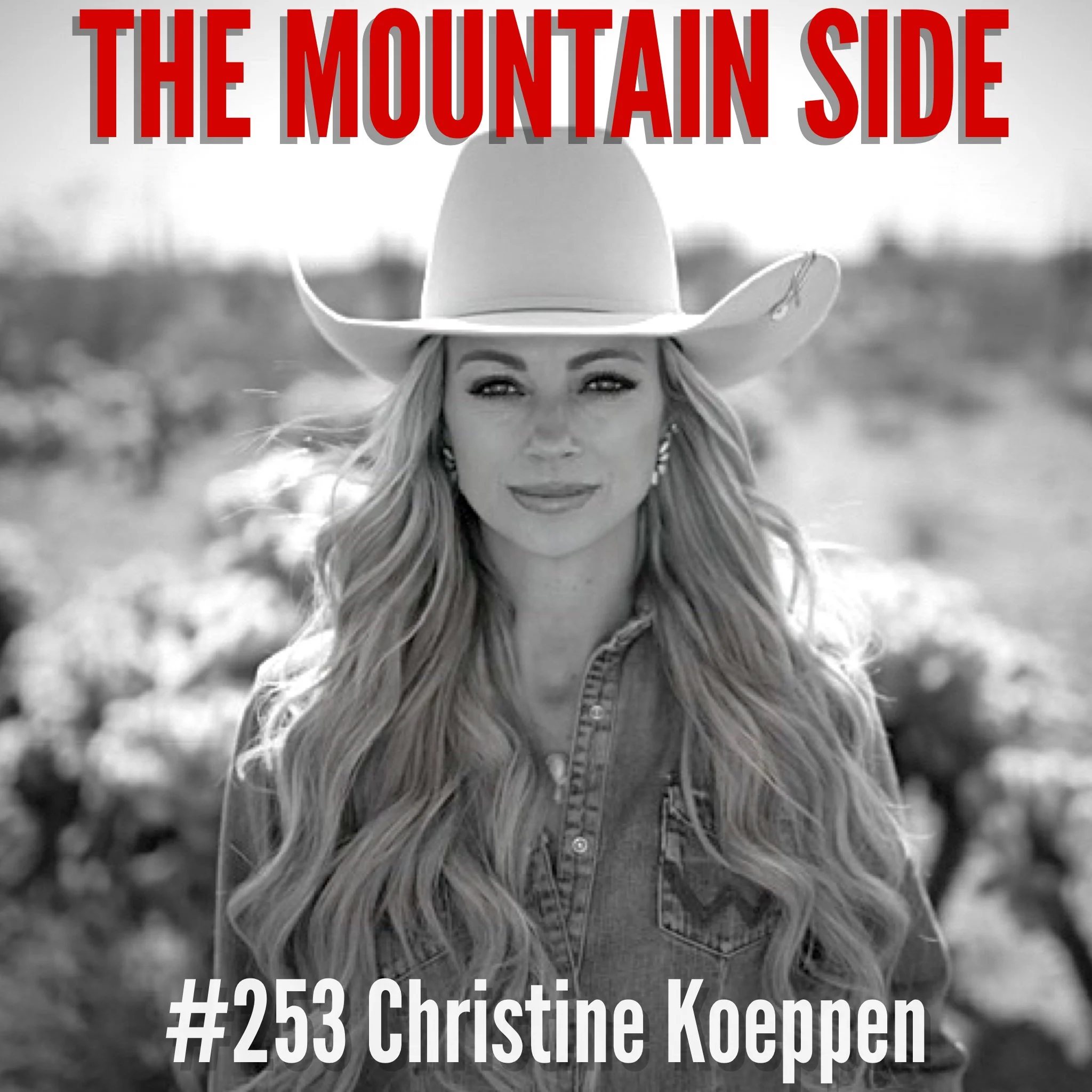 #253 Christine Koeppen - Western Way of Life