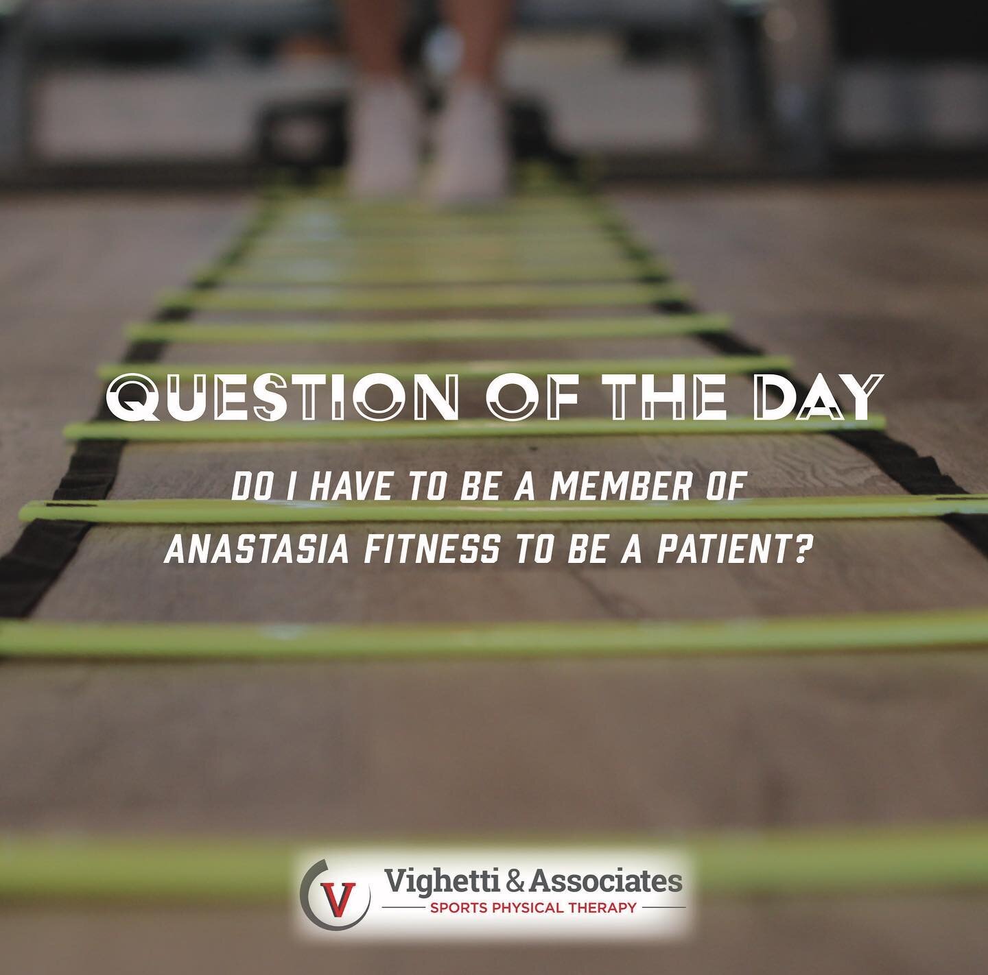 ❌ 𝗧𝗛𝗘 𝗔𝗡𝗦𝗪𝗘𝗥 𝗜𝗦 𝗡𝗢! ❌

You do 𝙉𝙊𝙏 have to be a member of Anastasia Fitness to be a patient with Vighetti &amp; Associates Sports Physical Therapy! 👍

📍We are located inside Anastasia Fitness at 1045 Anastasia Blvd. Suite 101 St. Aug