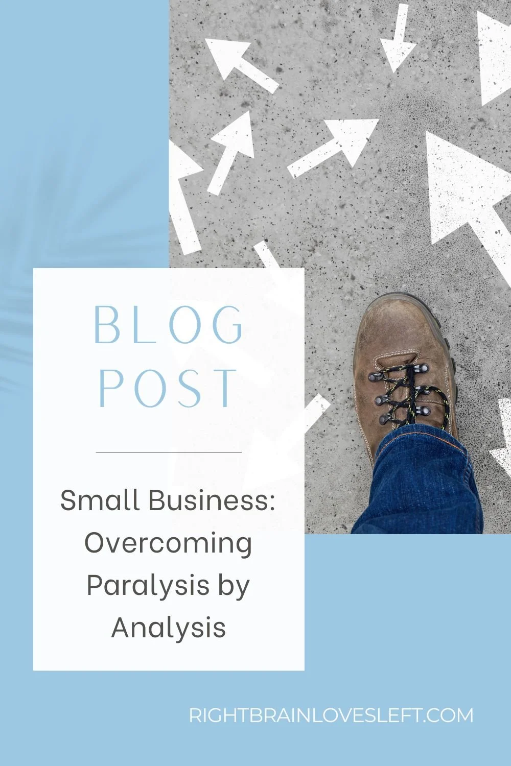 Overcoming Paralysis by Analysis: A Guide to Moving Forward | Right ...
