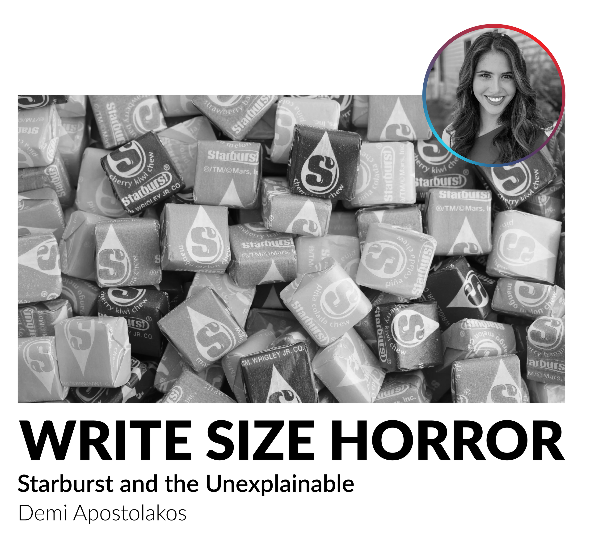Write Size Horror: Starburst and The Unexplainable