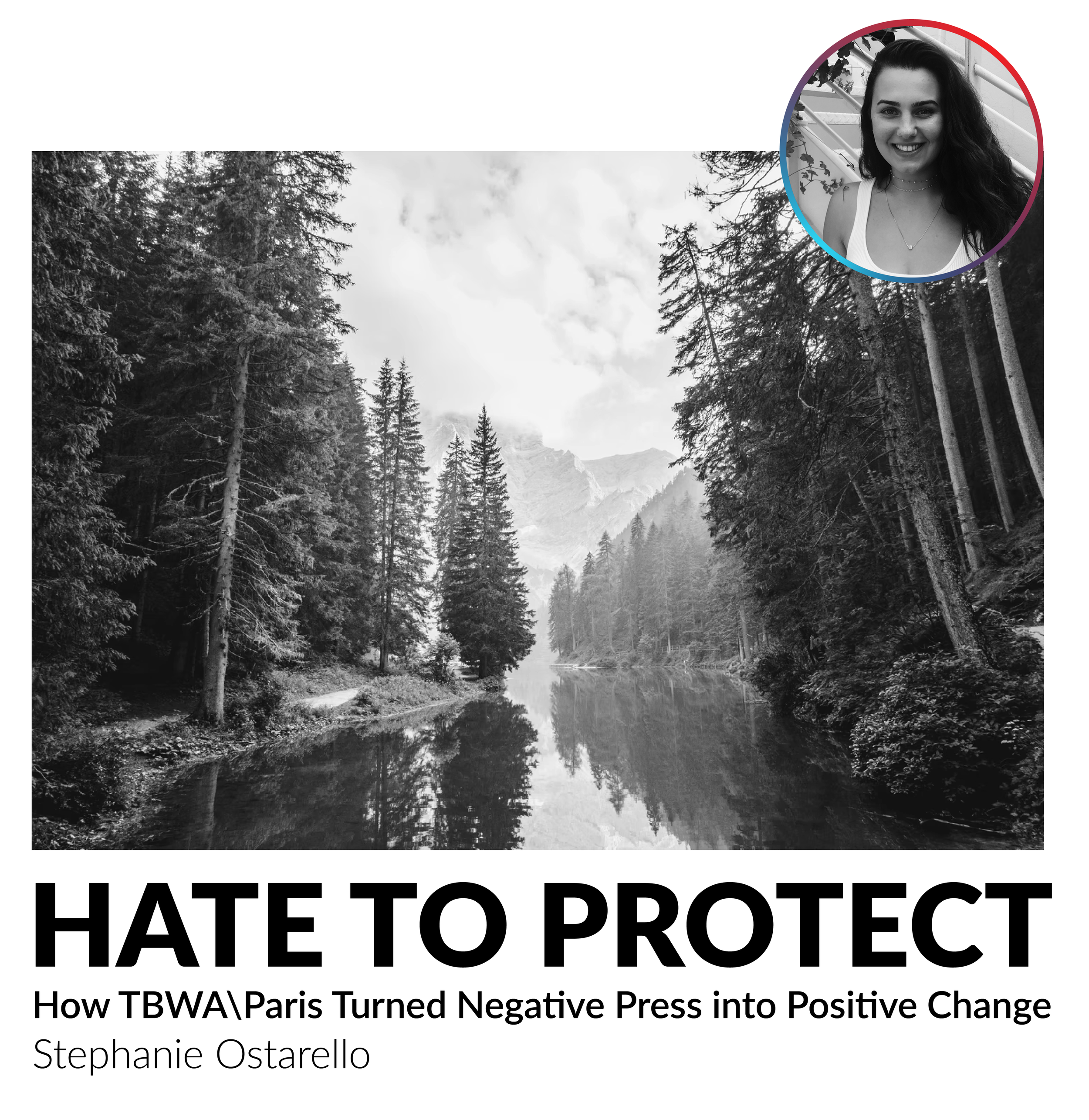 Hate to Protect: How TBWA\Paris Turned Negative Press into Positive Change