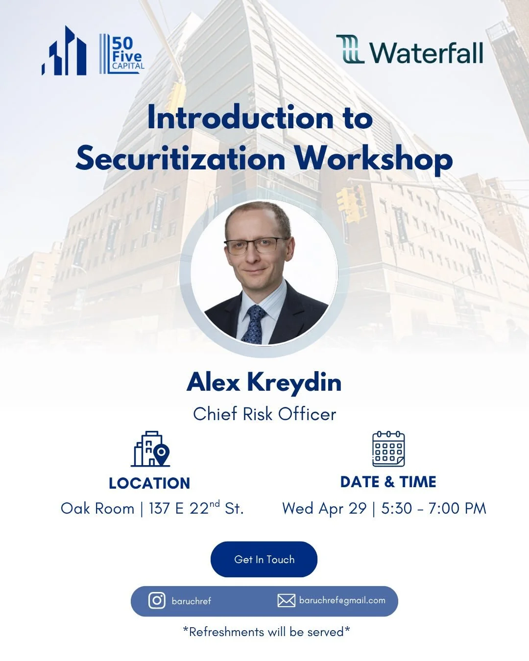 Join the Baruch Real Estate Finance Club in collaboration with 50Five Capital for an Introduction to Securitization Workshop featuring Alex Kreydin. Kreydin, a Baruch alum and former adjunct professor, now serves as Chief Risk Officer at Waterfall As