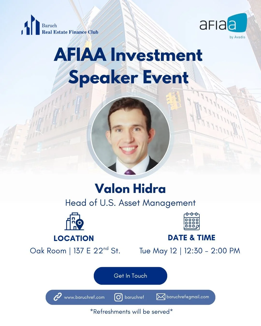 The Baruch Real Estate Finance Club is pleased to welcome Valon Hidra, Head of U.S. Asset Management at AFIAA Investment Foundation, for our final speaker event of the semester.

With extensive experience across both the technical and business sides 