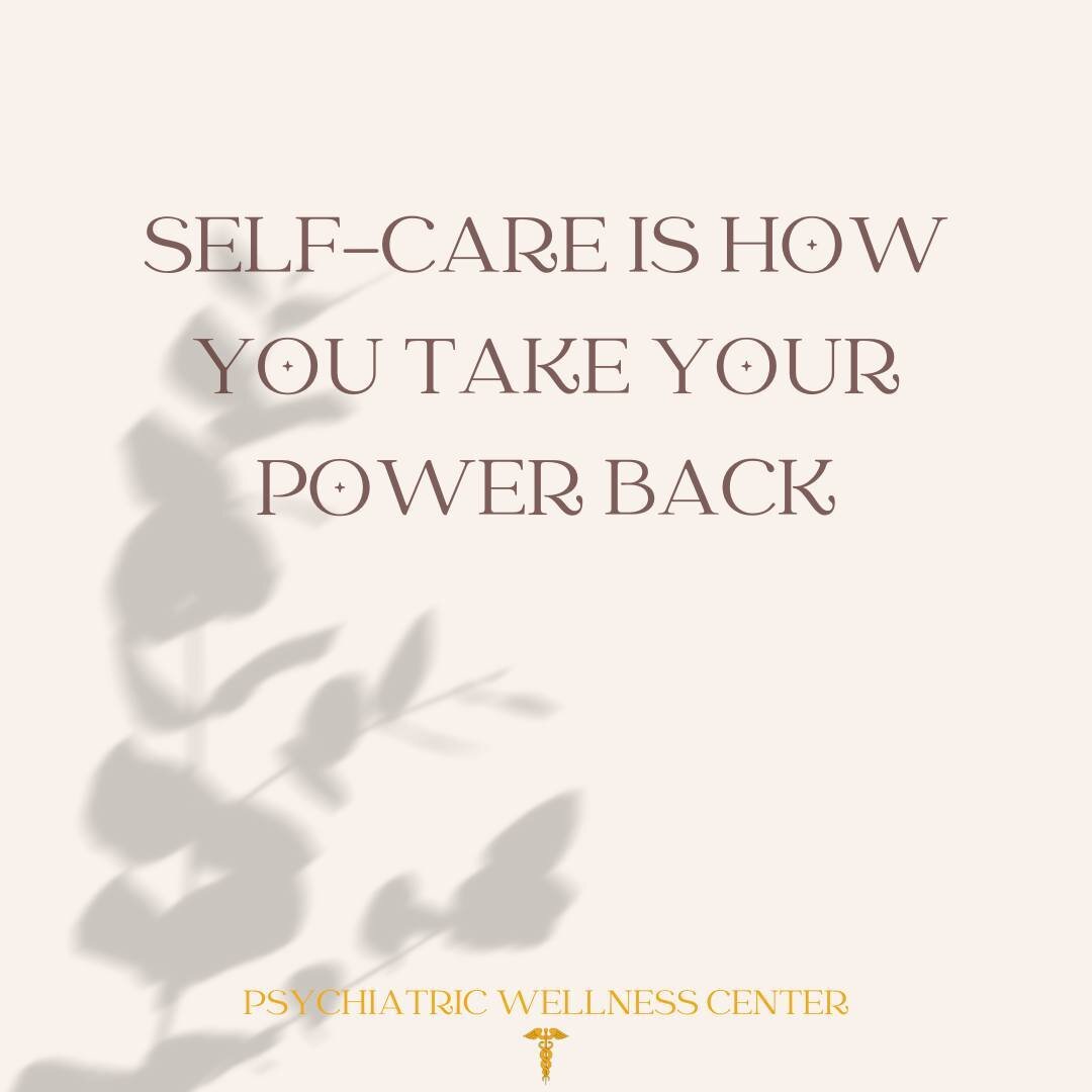 Take your power back by taking care of yourself first 🌾⁠
⁠
⁠
⁠
#MentalHealth #MentalHealthMatters #MentalHealthAwareness #psychology #wellness #psychiatric #evaluation #counseling #medicationmanagement #addictiontreatment #mentalillness #mentaldisor