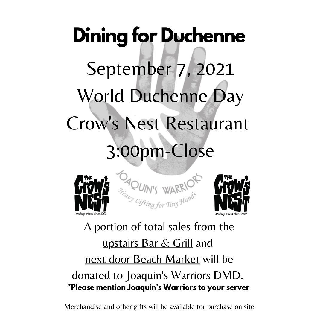 Okay Warriors&hellip;. Here we are! In just 7 short days we are having our &ldquo;Dining for Duchenne&rdquo; event @crowsnestsantacruz. On Tuesday September 7, 2021 (World Duchenne Awareness Day) from 3 to close a percent of total sales from the UPST