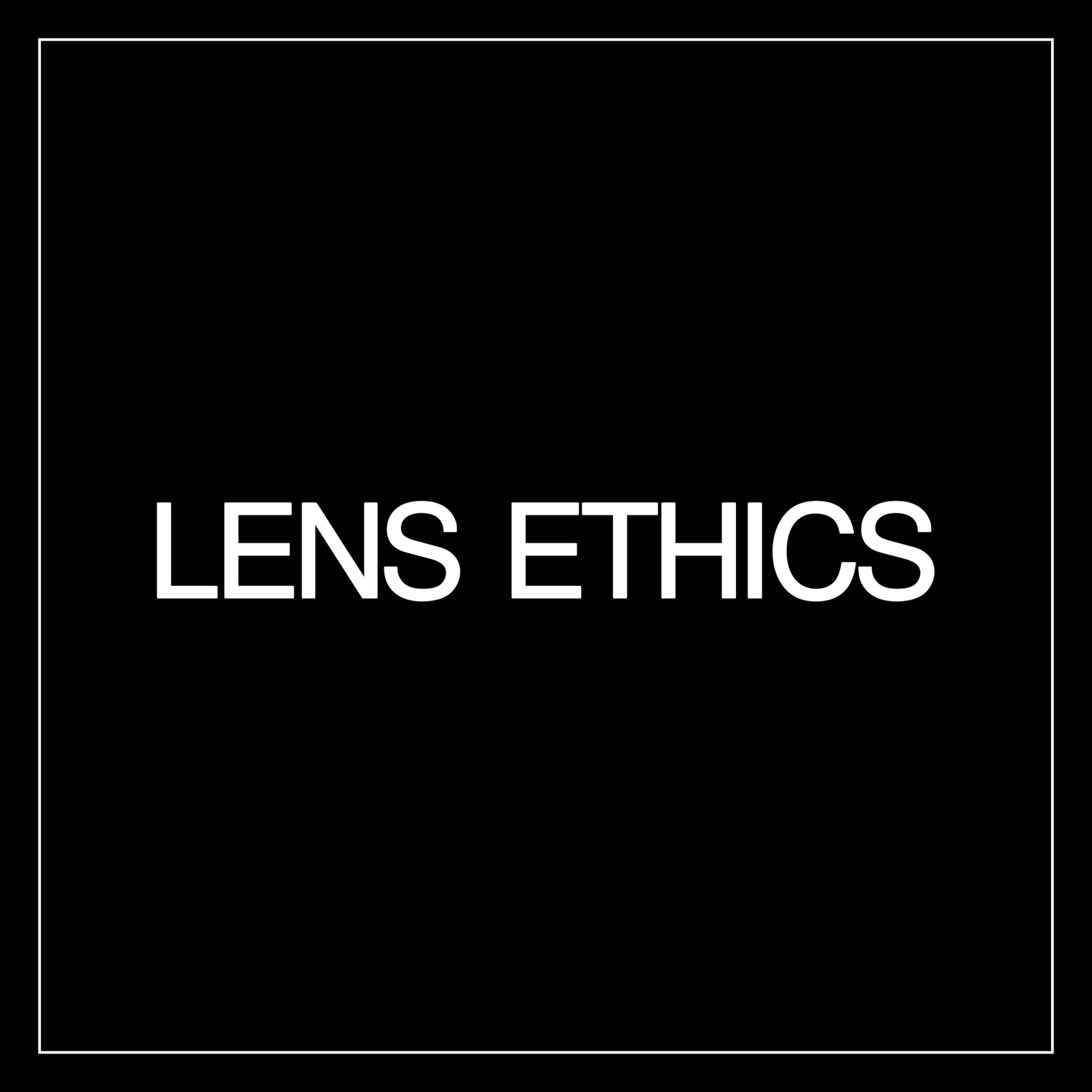 Lens Ethics