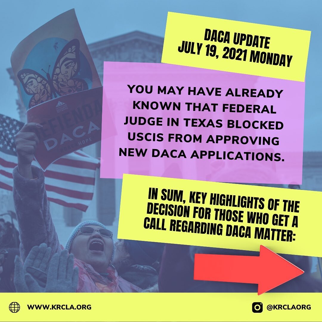 You may have already known that Federal Judge in Texas Blocked USCIS From Approving New DACA Applications. In sum, key highlights of the decision for those who get a call regarding DACA matter:⁠
⁠
- Current DACA recipients (approved on or before July