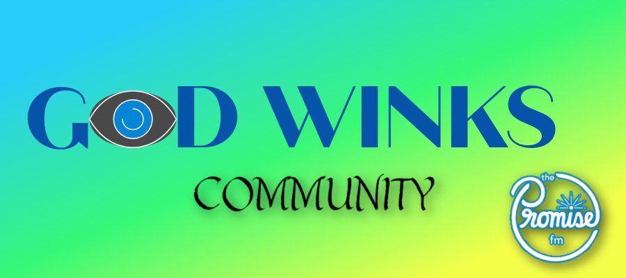 GOD WINKS - COMMUNITY