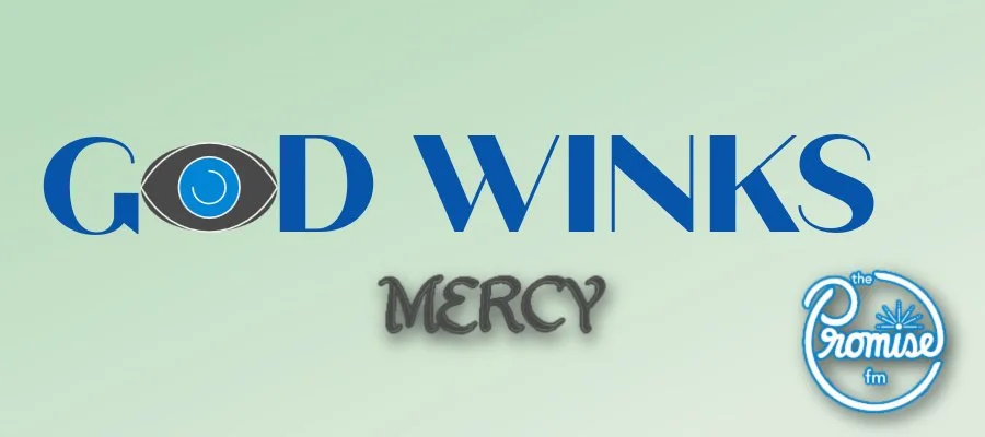 GOD WINKS - Mercy