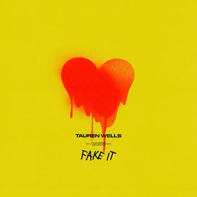 Listen to Fake It by Tauren Wells