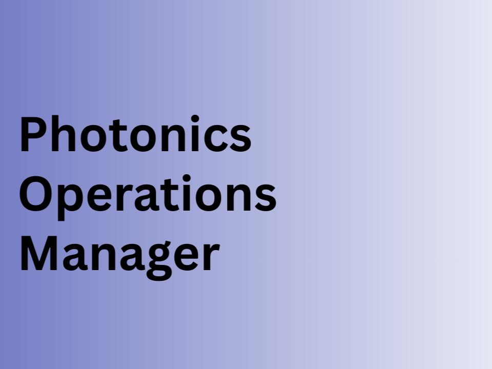 Photonics Operations Manager