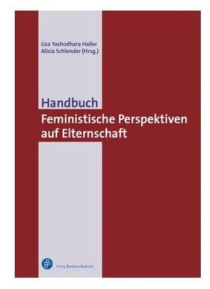 Buchpremiere: Handbuch Feministische Perspektiven auf Elternschaft