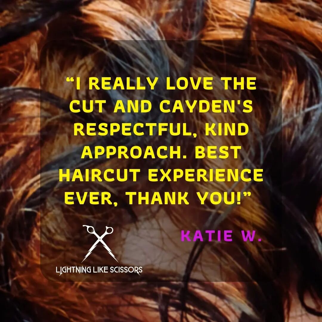 ⚡️Since joining the Lightning Like Scissors crew, our advanced stylist Cayden has racked up some amazing reviews! ⭐️⭐️⭐️⭐️⭐️

Here's one from Katie W: &quot;I really love the cut and Cayden's respectful, kind approach. Best haircut experience ever, t