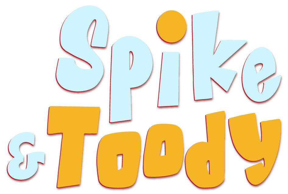 Spike and Toody: creators of content that builds great kids 