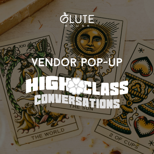 Vendor Pop-Up: High Class Conversations