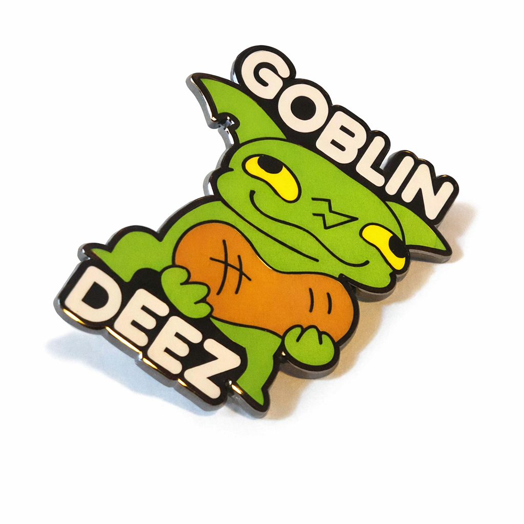 Goblin Deez Pin