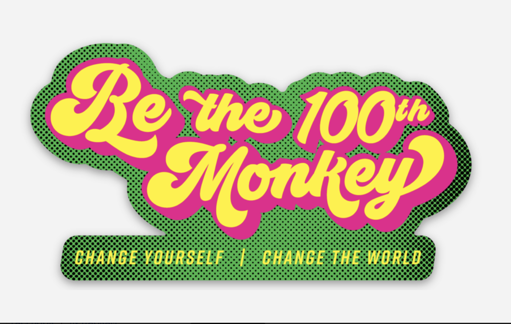 Be the 100th Monkey Stickers