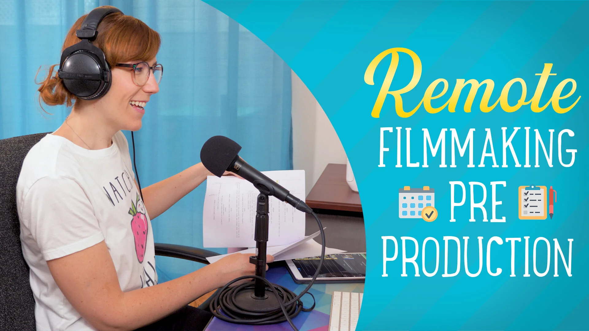 Quarantine Filmmaking Tips - Pre Production