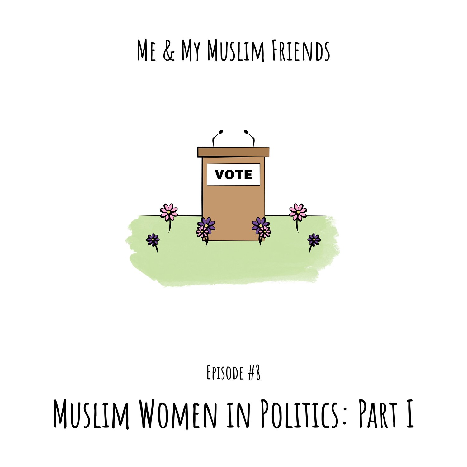 Muslim Women in Politics: Part I