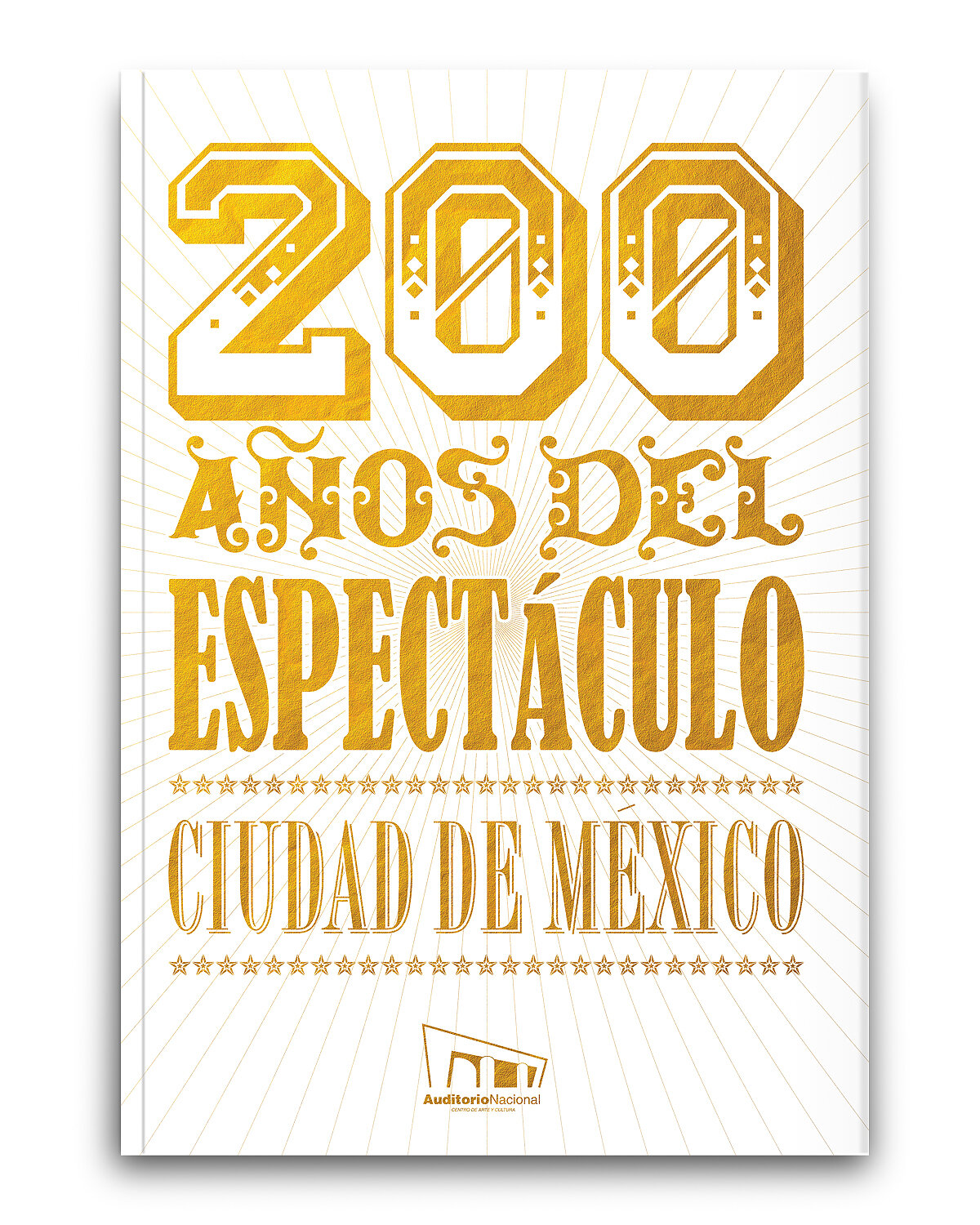 200 años del espectáculo. Ciudad de México