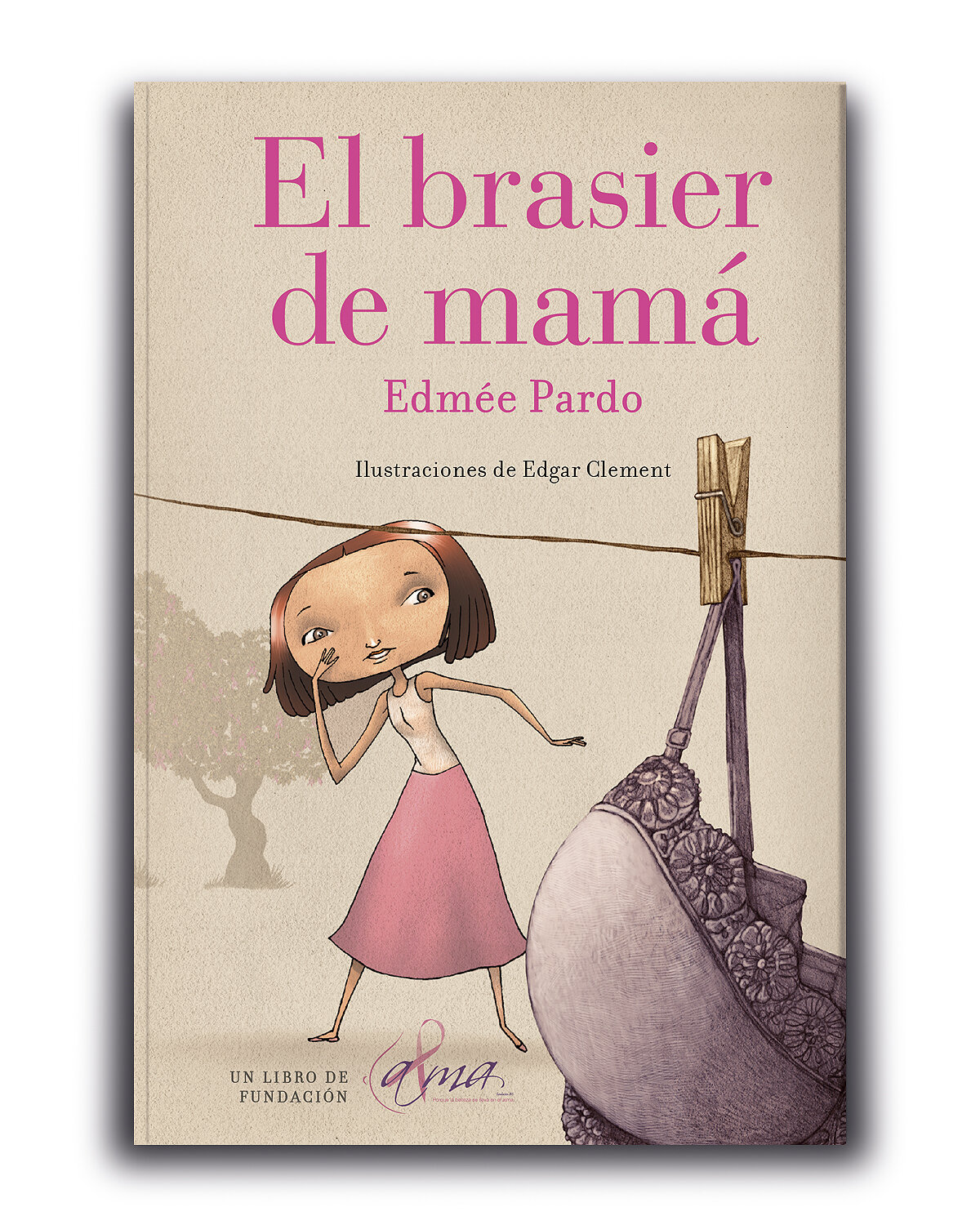El brasier de mamá. Tres cuentos sobre salud mamaria