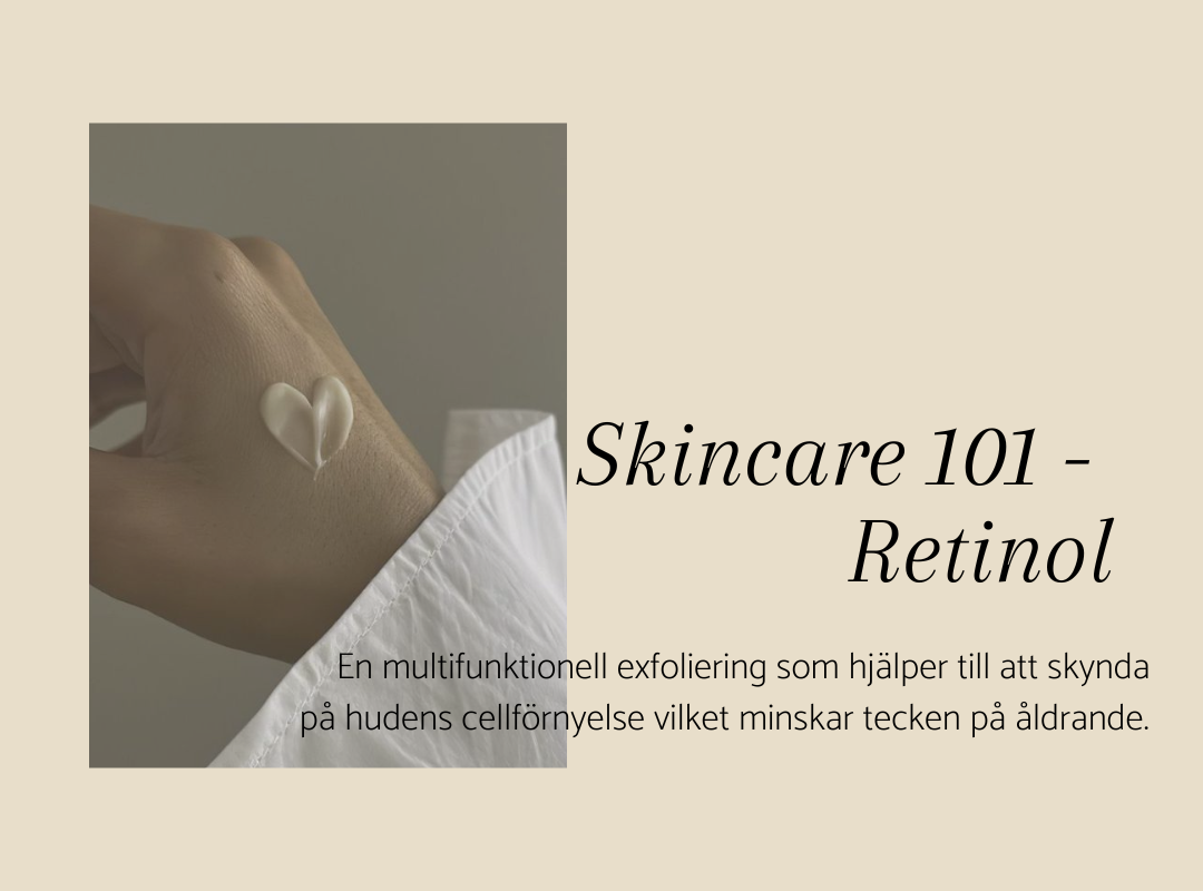 Skincare 101: Retinol