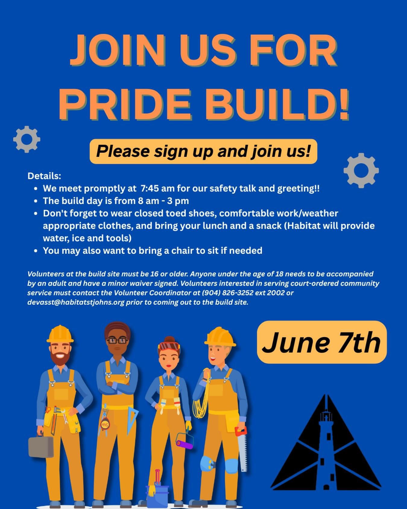 Please sign up and join us for Pride Build!
Details:
We meet promptly at 7:45 am for our safety talk and greeting!!
The build day is from 8 am - 3 pm.
Don’t forget to wear closed toed shoes, comfortable work/weather appropriate clothes, an