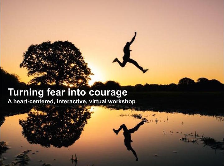Turning fear into courage