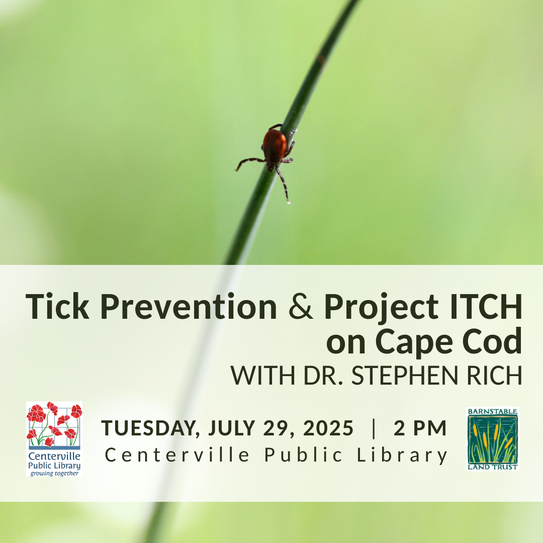 Partner Program: Tick Prevention and Project ITCH on Cape Cod, with Dr. Stephen Rich