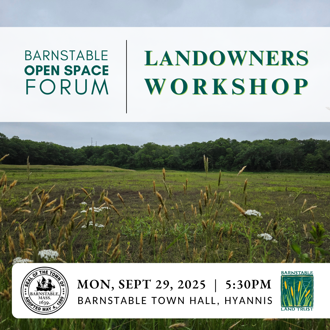 Barnstable Open Space Forum: Landowners Workshop