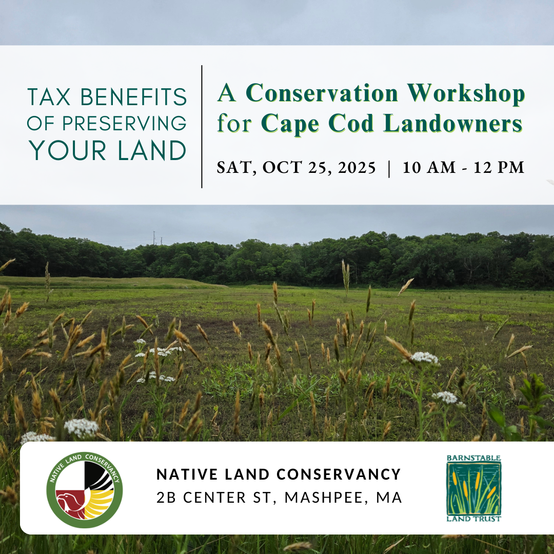 Tax Benefits of Preserving Your Land: A Conservation Workshop for Cape Cod Landowners (Partner Program)