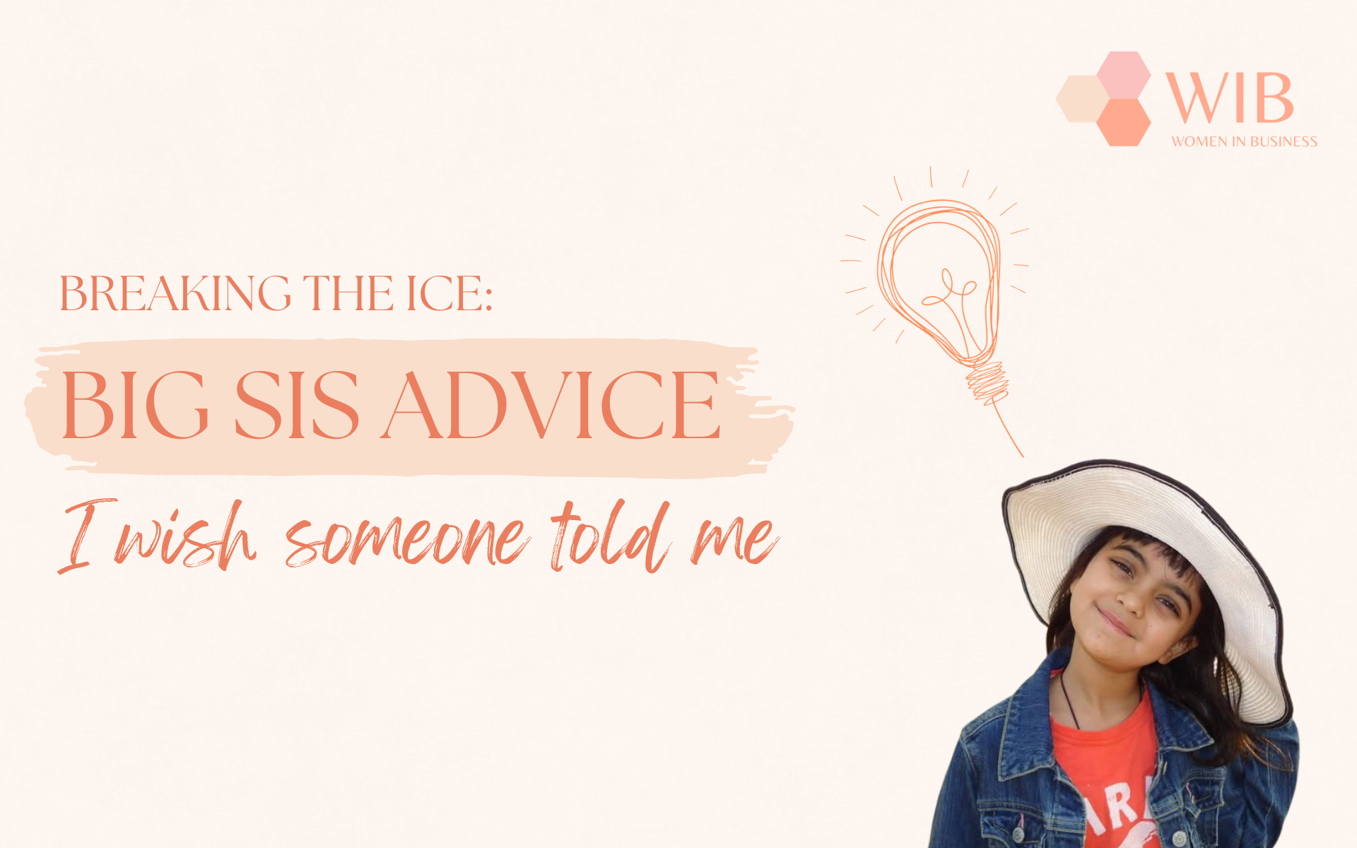 Breaking the Ice: Big Sis Advice I Wish Someone Told Me