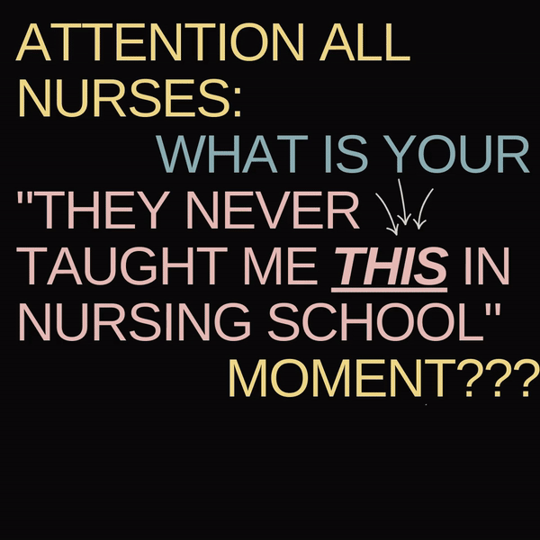 What They Don't Teach You in Nursing School — THE NURSE NATALIE