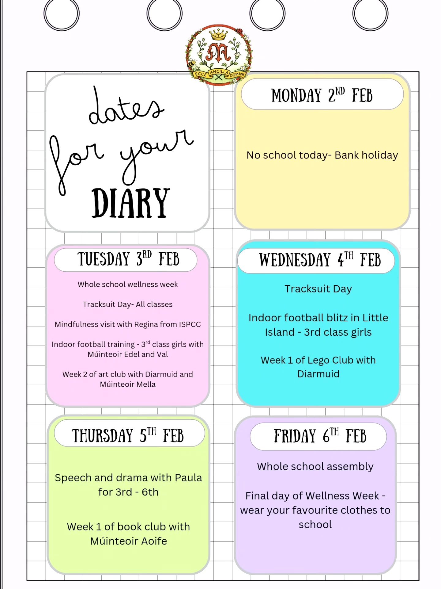 📅✨ Dates for the Diary &ndash; Important Updates ✨📅

💚 Wellness Week &ndash; Next Week
Wellness Week will take place next week, with classes enjoying a variety of activities organised by M&uacute;inteoir April to promote wellbeing and positivity a