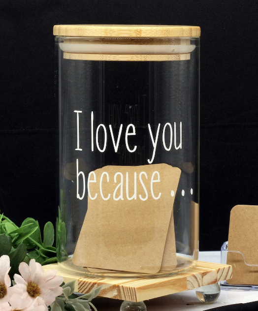 I Love you Because Jar