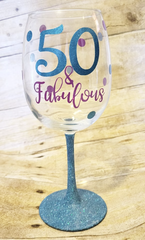 50 and Fabulous Wine Glass
