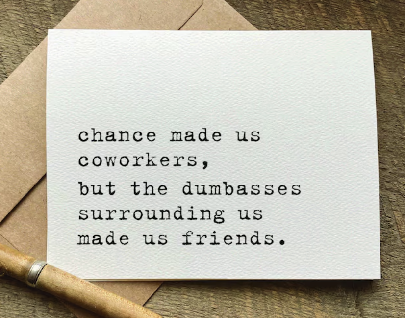 Chance Made Us Friends Card