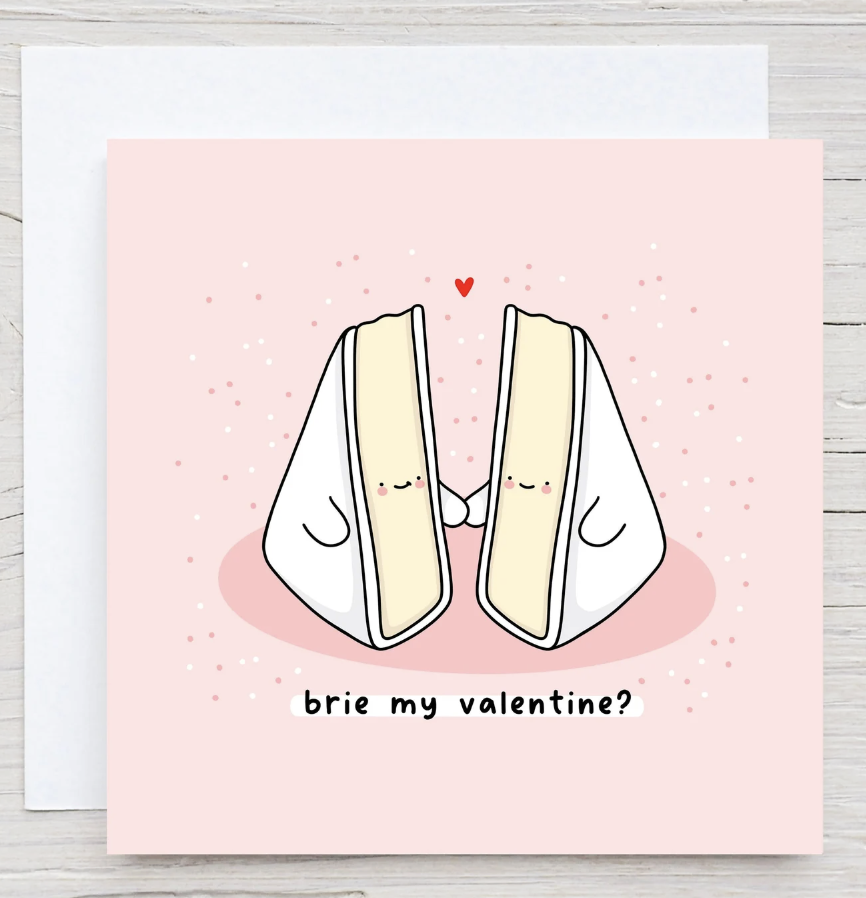 Brie My Valentine Card