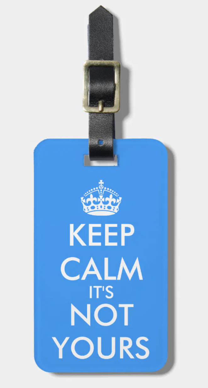 Keep Calm Luggage Tag