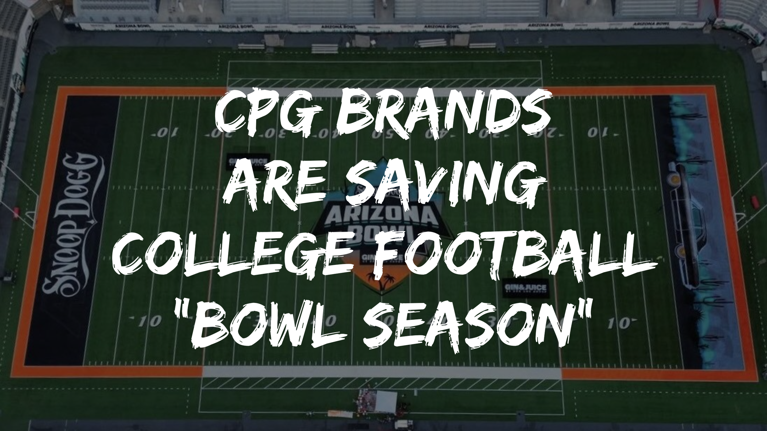 CPG Brand-Driven Insanity During College Football Bowl Games 