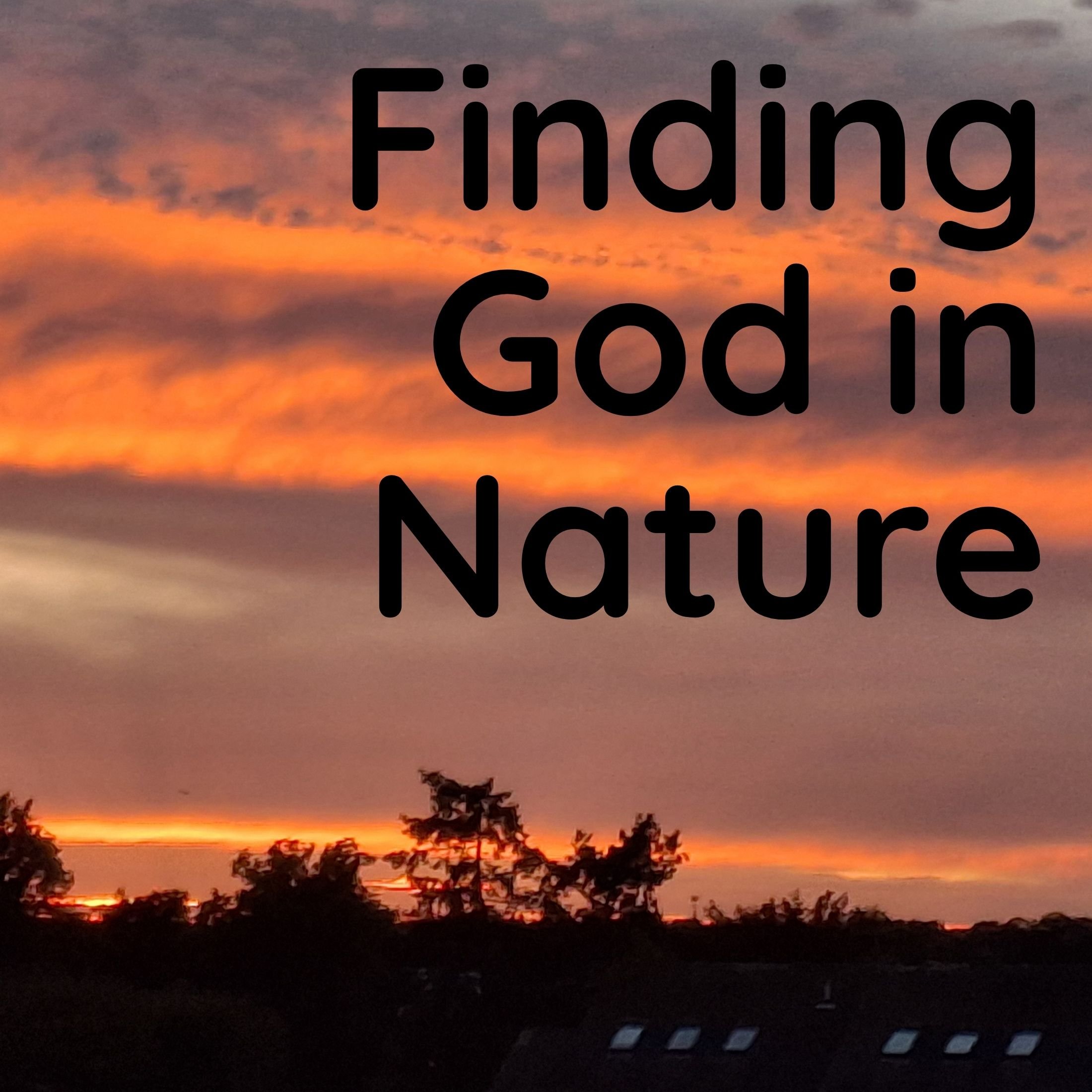 Finding God in Nature