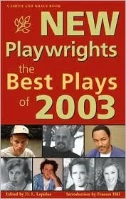New Playwrights The Best Plays of 2003
