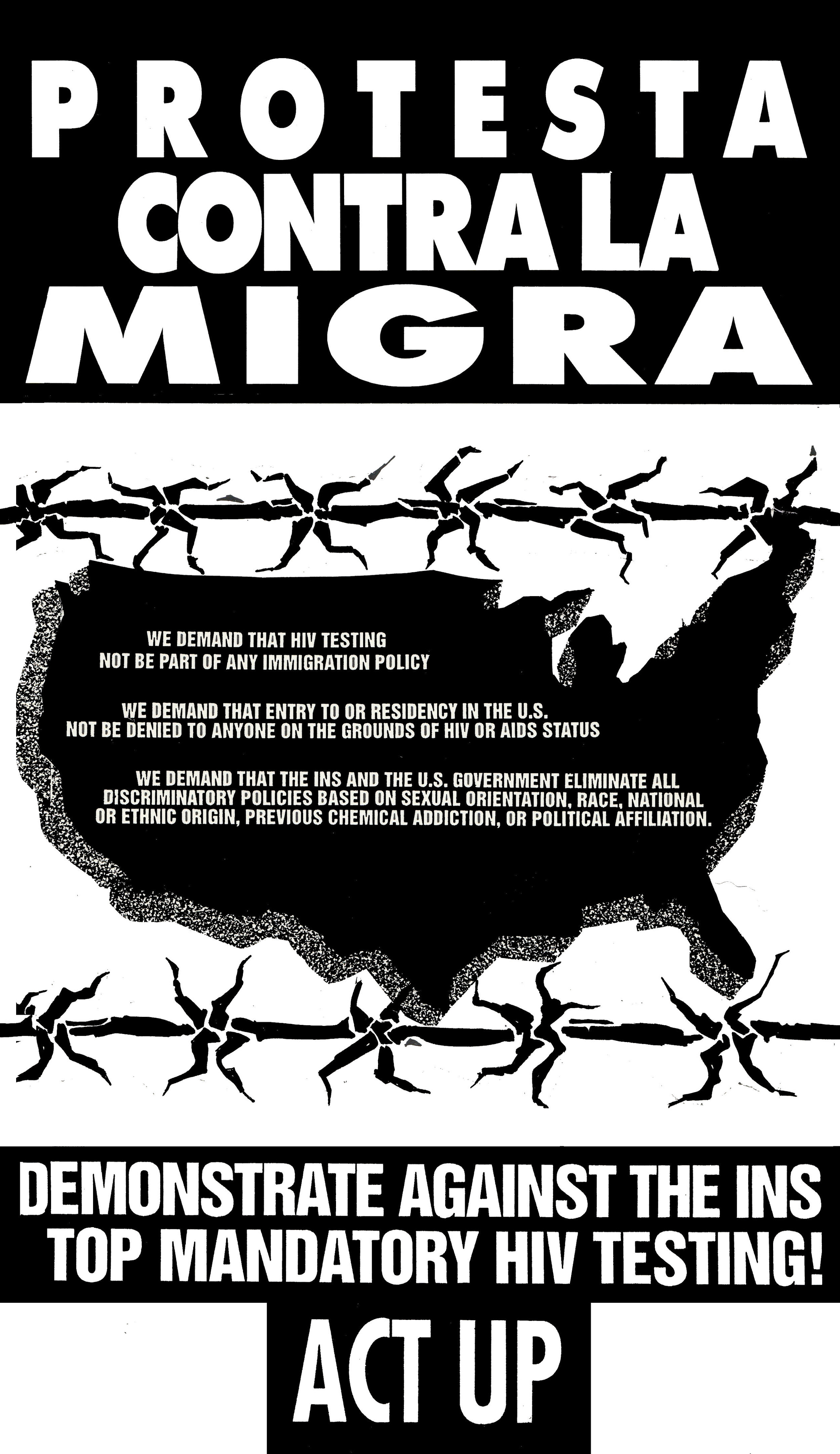  A poster for a demonstration at the Immigration and Naturalization Service (now called USCIS/ICE)&nbsp; building in Lower Manhattan. Latino AIDS activists have always been concerned with discriminatory immigration policies that affect HIV-positive i