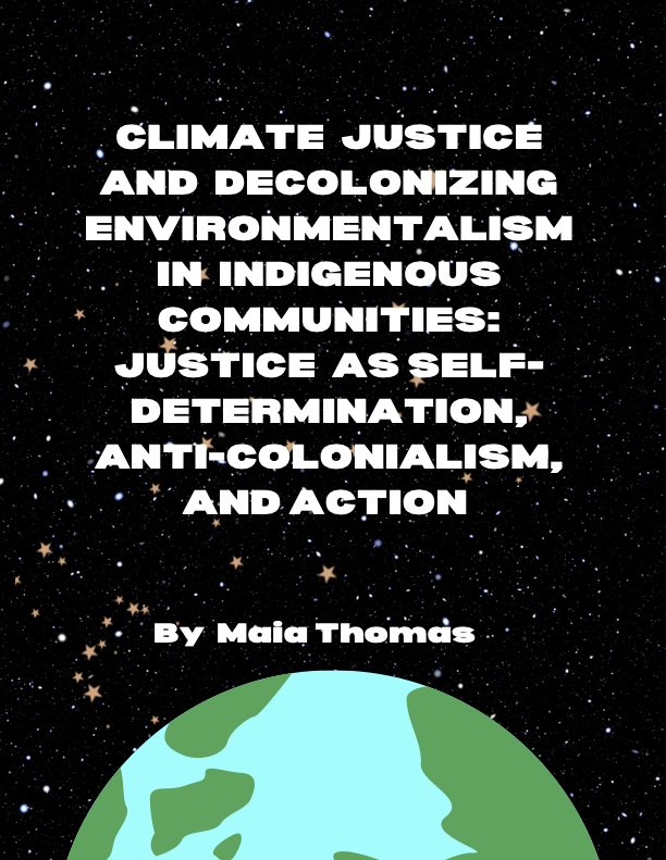 Thomas_Final Zine_Climate Justice and the Decolonization of Environmentalism in Indigenous Communities Justice is found in self-determination, Anti-c 1.png