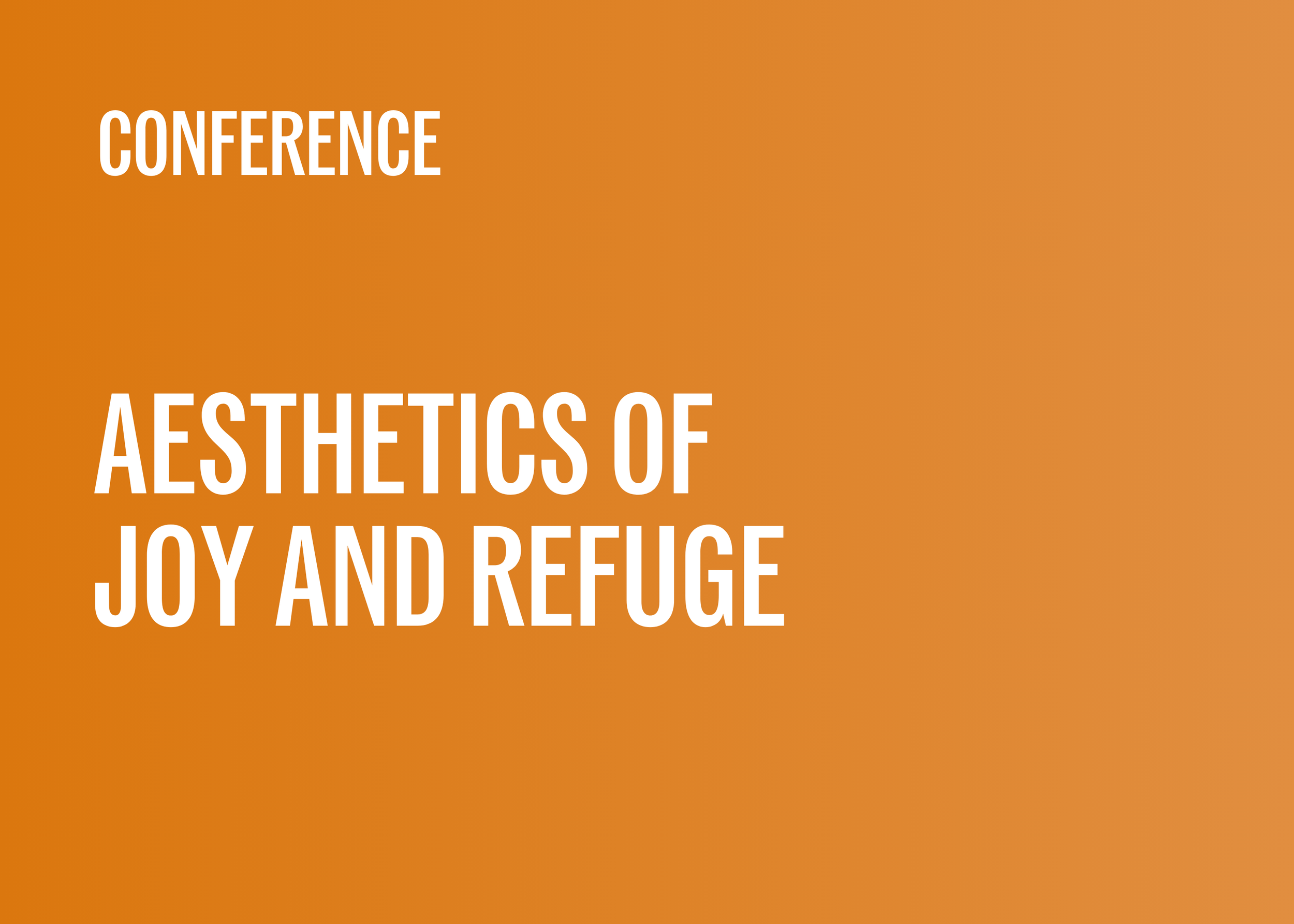 Conference: Aesthetics of Joy and Refuge in Contemporary Culture