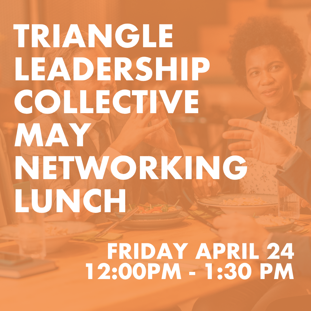 Triangle Leadership Collective - May Meeting