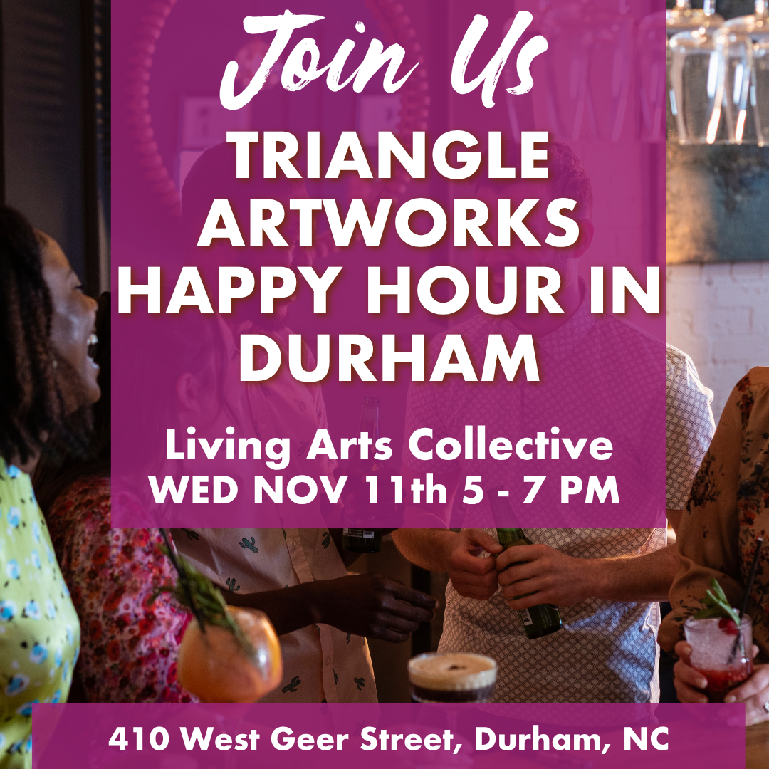 November Happy Hour at Living Arts Collective, Durham