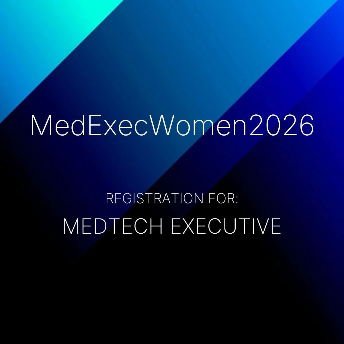 MedExecWomen2026 - Medtech Executive