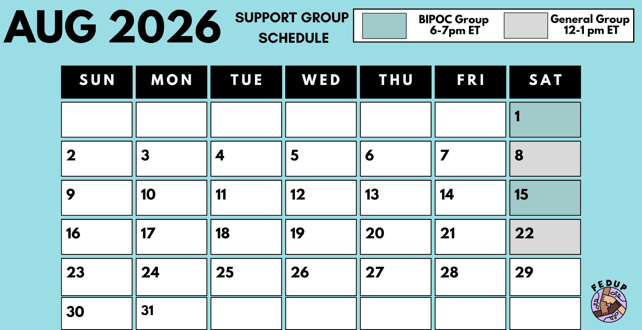 Image is a calendar of August 2026. The 1st and 15th of August are highlighted in teal for the BIPOC group meetings. The 8th and 22nd are highlighted in gray for the General Group meetings. All groups meet 12-1pm ET.